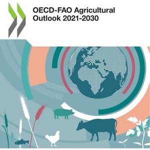 OECD-FAO Agricultural Outlook 2021-2030